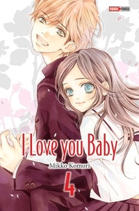 Mikko Komori - I Love You Baby Tome 4 : .