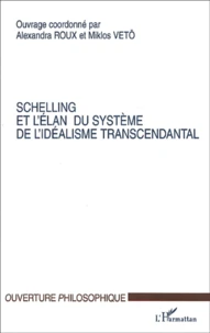 Schelling et l'élan du Système de l'Idéalisme Transcendantal.