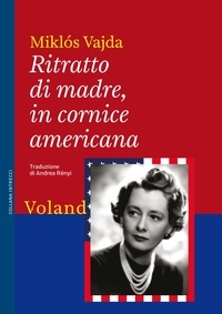 Miklós Vajda et Andrea Rényi - Ritratto di madre, in cornice americana.