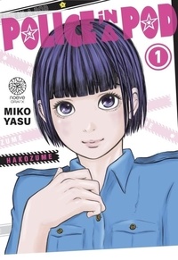 Miko Yasu - Police in a Pod Tome 1 : .