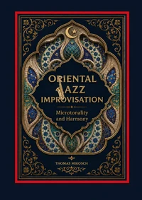 Oriental Jazz Improvisation: Microtonality and Harmony