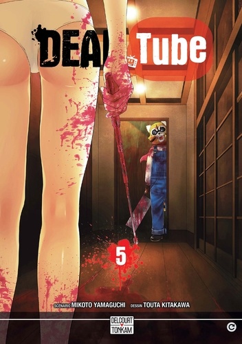 Mikoto Yamaguchi et Touta Kitakawa - Dead Tube Tome 5 : .