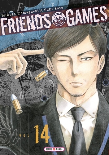 Mikoto Yamaguchi et Yûki Sato - Friends Games Tome 14 : .