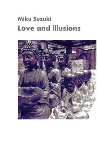 Love and illusions. Zen aphorisms
