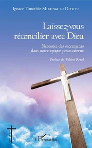 Laissez-vous réconcilier avec Dieu