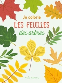 Livres gratuits à télécharger pour Kindle Fire Je colorie des feuilles des arbres en francais  9782378791445 par Mila Editions