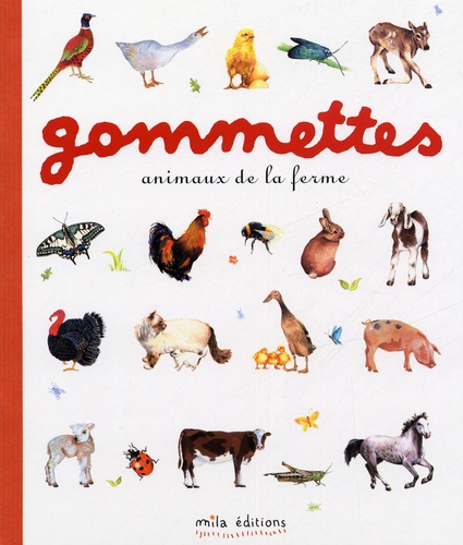 Les animaux de la ferme - Gommettes de Mila Editions - Livre - Decitre