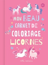  Mila Editions - Mon beau carnet de coloriage licornes.
