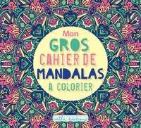  Mila Editions - Mon gros cahier de mandalas à colorier.