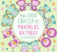 Téléchargement gratuit de livres en ligne en pdf Mon gros cahier mandalas animaux à colorier