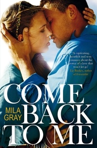 Mila Gray - Come Back To Me.