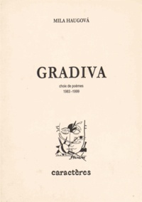 Mila Haugova - Gradiva - Choix de poèmes (1983-1999).