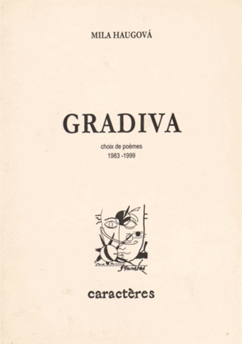 Mila Haugova - Gradiva - Choix de poèmes (1983-1999).