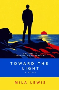 Toward the Light