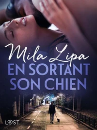 En sortant son chien - Une nouvelle érotique