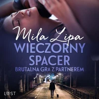 Wieczorny spacer – brutalna gra z partnerem