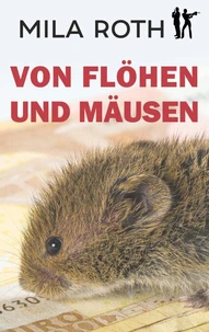 Von Flöhen und Mäusen