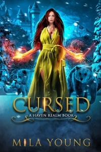  Mila Young - Cursed - Haven Realm Chronicles, #2.
