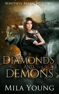  Mila Young - Diamonds and Demons - Beautiful Beasts, #2.