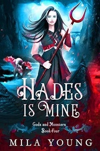  Mila Young - Hades is Mine - Rise of Hades, #4.