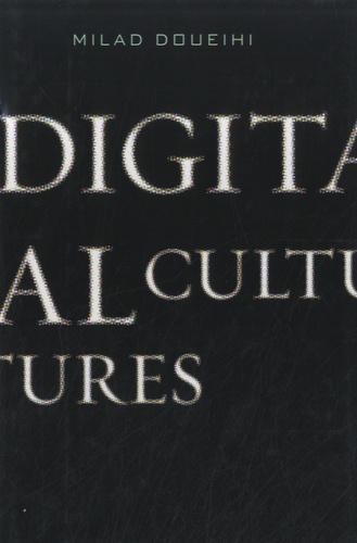 Milad Doueihi - Digital Cultures.