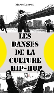 Milady Lubrano - Les danses de la culture hip-hop.