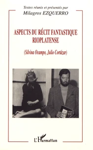 Aspects du récit fantastique rioplatense