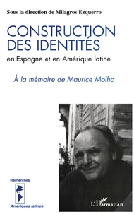 Construction des identités en Espagne et en Amérique latine
