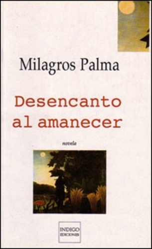 Milagros Palma - Desencanto al amanecer.