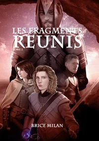 Les fragments réunis