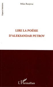 Milan Bunjevac - Lire la poésie d'Aleksandar Petrov.