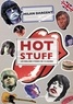 Milan Dargent - Hot Stuff - Les Rolling Stones en 18 leçons.
