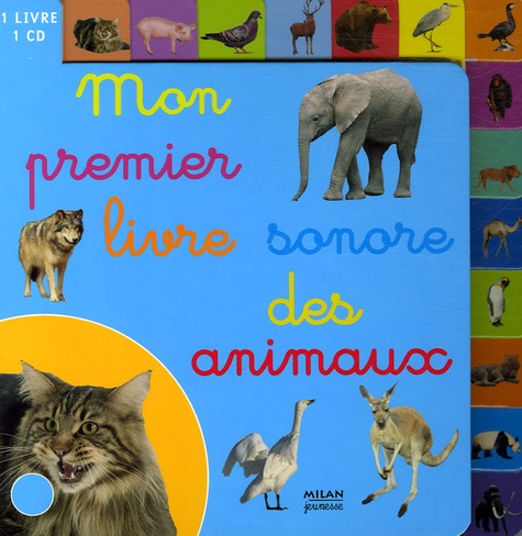  Milan jeunesse et Lauri Prado - Mon premier livre sonore des animaux. 1 CD audio