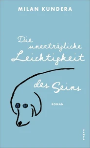 Die unerträgliche Leichtigkeit des Seins