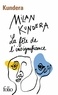 Milan Kundera - La fête de l'insignifiance.