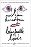 Milan Kundera - Laughable Loves.