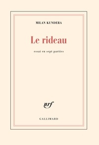 Milan Kundera - Le rideau.