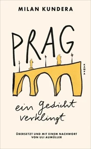 Prag, ein Gedicht verklingt