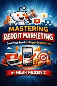 Mastering Reddit Marketing: Grow Your Brand and Engage Communities