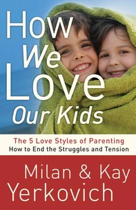 How We Love Our Kids