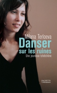 Milana Terloeva - Danser sur les ruines.