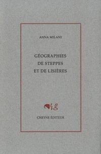 Géographies de steppes et de lisières