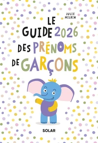 Le guide des prénoms de garçons