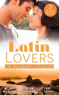 Latin Lovers: The Billionaire's Persuasion