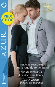 Sous le joug de son ennemi - L'héritière sicilienne - Piégée au palazzo