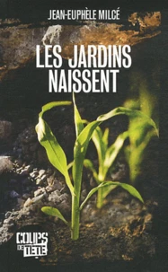Les jardins naissent