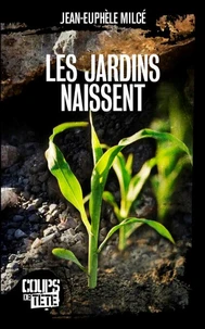 Les jardins naissent