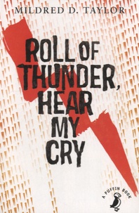 Mildred D. Taylor - The Logan Family Saga  : Roll of Thunder, Hear My Cry.