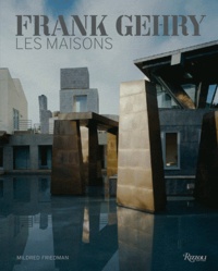 Mildred Friedman - Frank Gehry - Les maisons.
