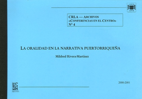 Mildred Rivera-Martinez - La oralidad en la narrativa puertorriquena.